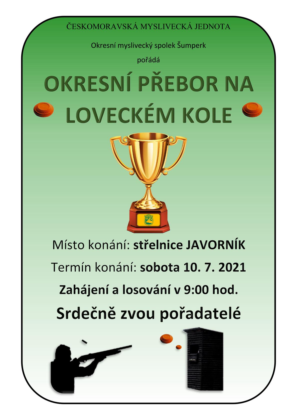 ČMMJ OMS ŠUMPERK POŘÁDÁ STŘELECKOU SOUTĚŽ “OKRESNÍ PŘEBOR NA LOVECKÉM KOLE” DNE 10. 7 . 2021 V Javorníku