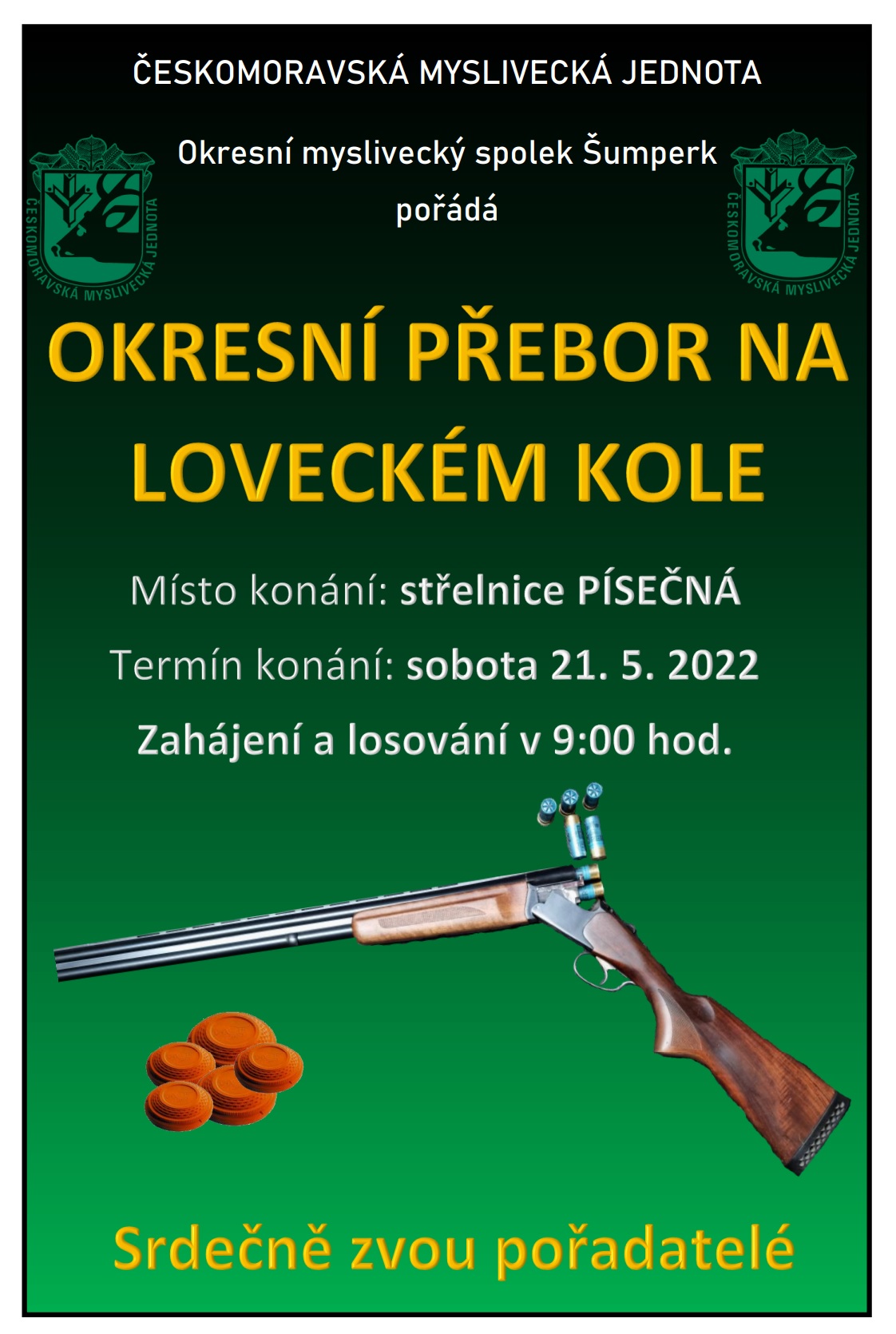 OKRESNÍ PŘEBOR NA LOVECKÉM KOLE PÍSEČNÁ DNE 21.5.2021. JSTE SRDEČNÉ ZVÁNI!!!