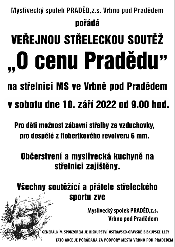 64. ročník střelecké soutěže O cenu Pradědu 2022, která se koná 10. září 2022 na myslivecké střelnici ve Vrbně pod Pradědem-Mnichově.